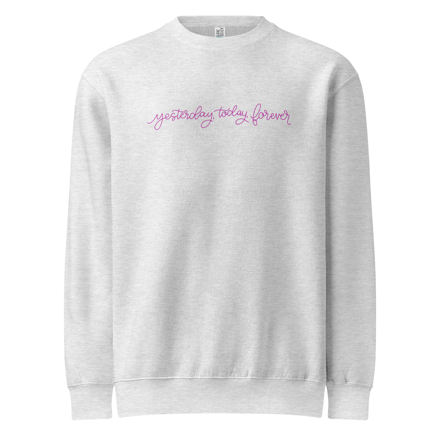 yesterday today forever sweatshirt, crewneck, women's sweatshirt, christian clothing brand, faith based fashion, gray sweatshirt, pink