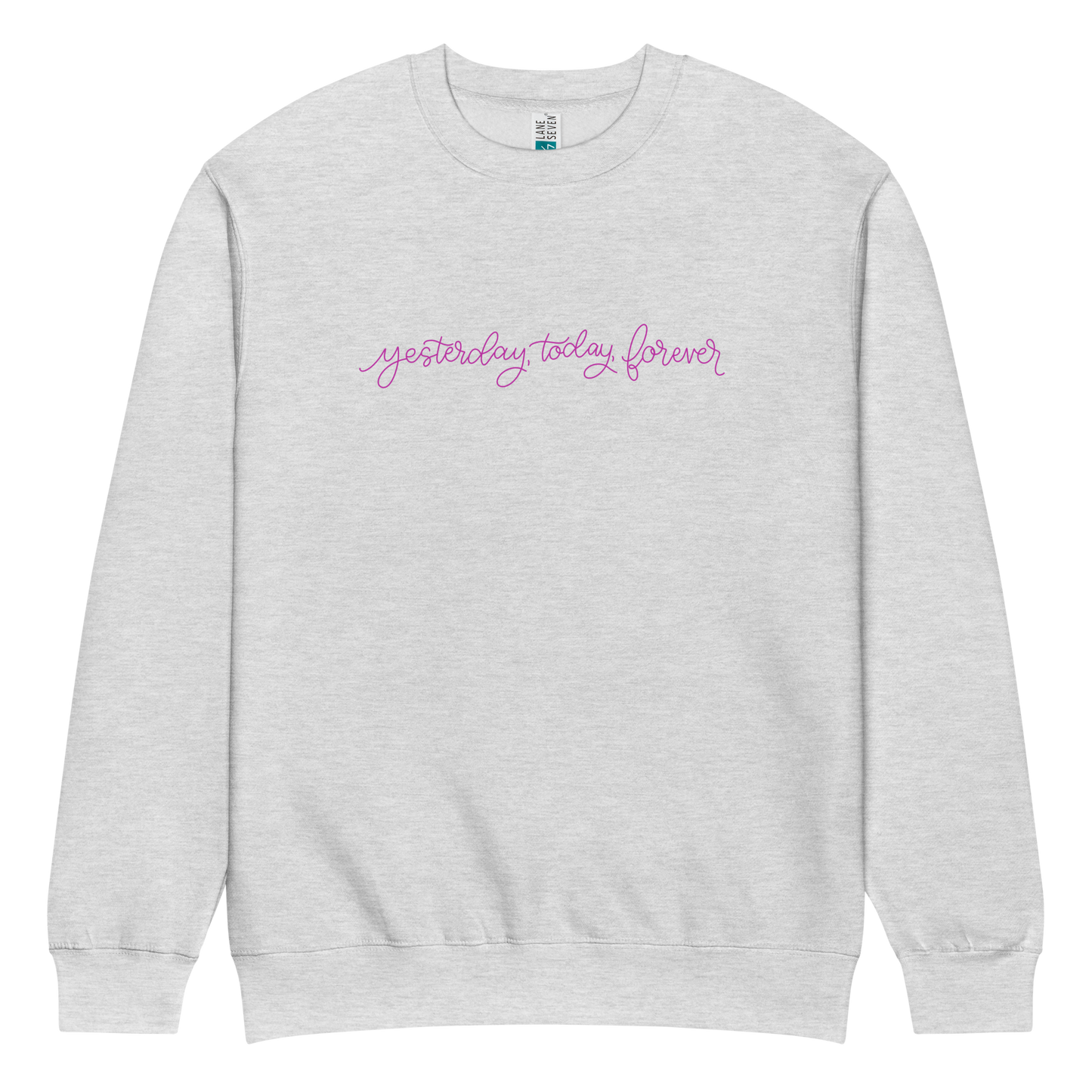 yesterday today forever sweatshirt, crewneck, women's sweatshirt, christian clothing brand, faith based fashion, gray sweatshirt, pink